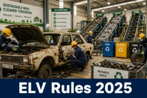 ELV Rules 2025 vehicle scrapping facility illustration with rusted car and recycling process in India
